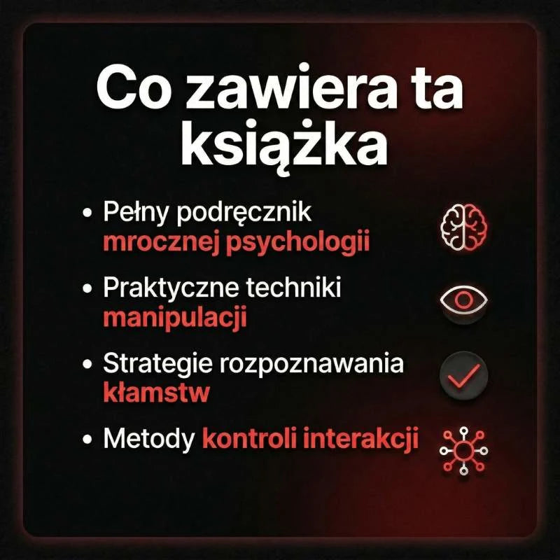 Zakazane techniki manipulacji i mrocznej psychologii: kompletna kolekcja najpotężniejszych i ukrytych strategii mentalnych do prania mózgu, kontroli umysłu i pełnej dominacji w interakcjach społecznych (pdf)